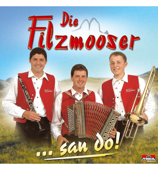 Die Filzmooser ...san do