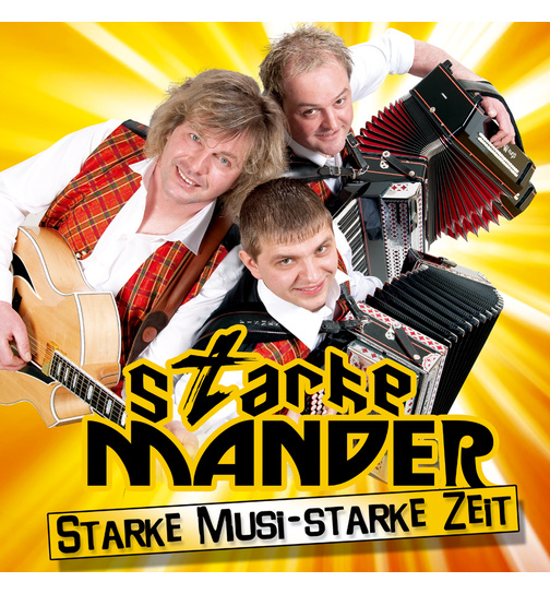 Starke Mander - Starke Musi, starke Zeit