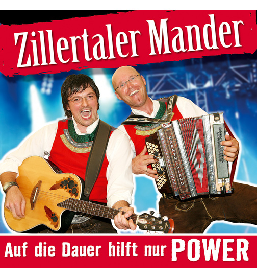 Zillertaler Mander - Auf die Dauer hilft nur Power