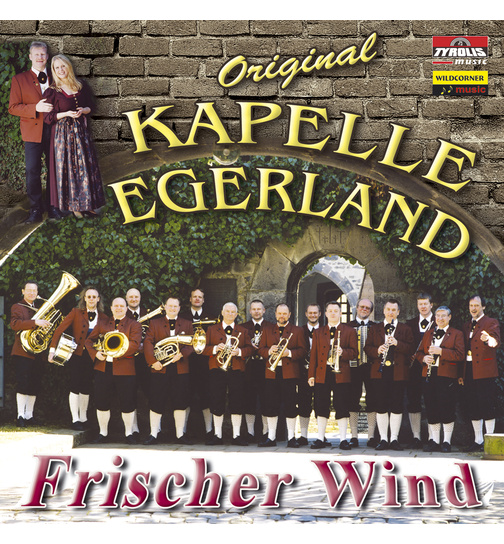 Orig. Kapelle Egerland - Frischer Wind