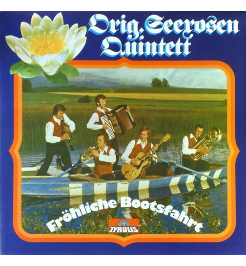 Orig. Seerosen Quintett - Frhliche Bootsfahrt