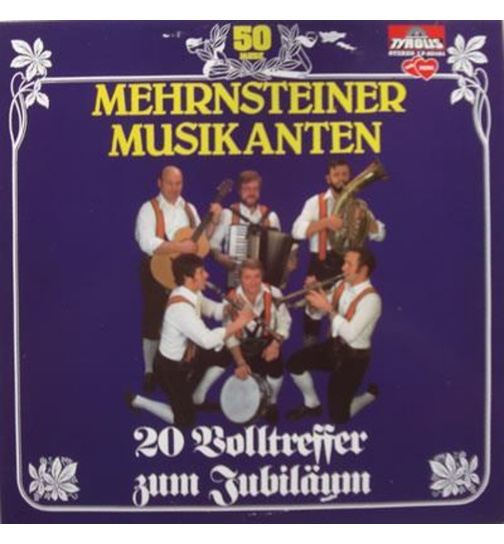 Mehrnsteiner Musikanten - 20 Volltreffer zum Jubilum 50 Jahre