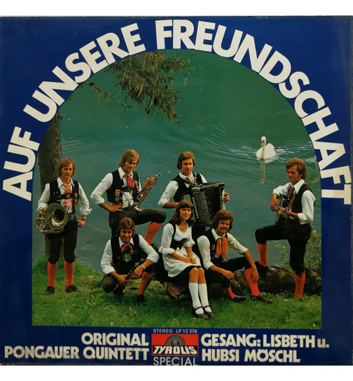 Orig. Pongauer Quintett - Auf unsere Freundschaft