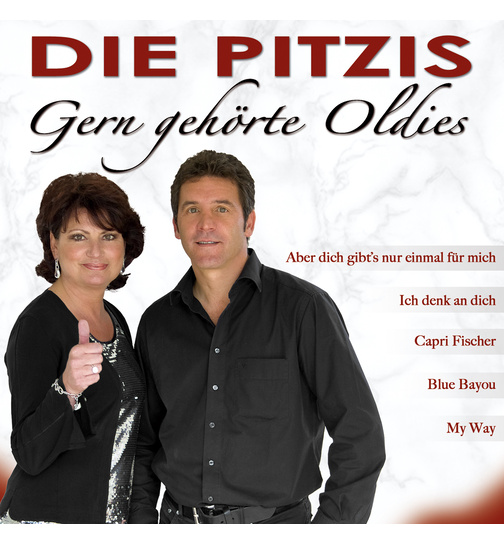 Die Pitzis - Gern gehrte Oldies