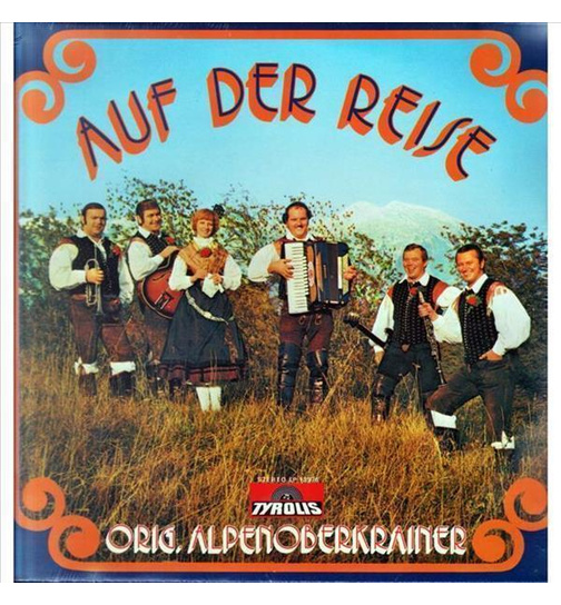 Orig. Alpenoberkrainer Alpski Kvintet - Auf der Reise