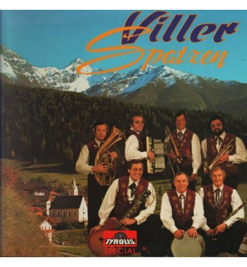 Orig. Viller Spatzen - Musikanten im Tirolerland