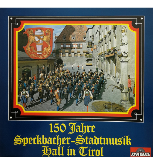 Speckbacher Stadtmusik Hall - 150 Jahre