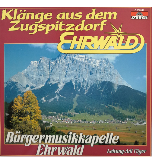 Ehrwald, Brgermusikkapelle - Klnge aus dem Zugspitzdorf Ehrwald