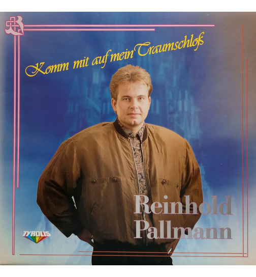 Reinhold Pallmann - Komm mit auf mein Traumschlo