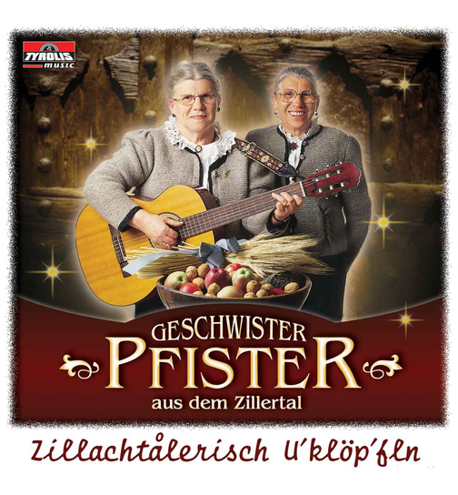 Geschwister Pfister - Zillachtalerisch Uklpfln