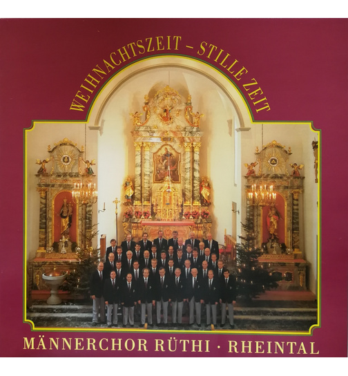 Rthi Rheintal, Mnnerchor - Weihnachtszeit - Stille Zeit