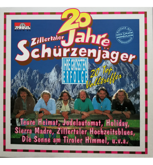 Schrzenjger (Zillertaler) - 20 Jahre / Ihre grten Erfolge