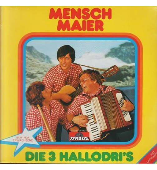 Die 3 Hallodries - Mensch Maier