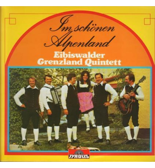 Eibiswalder Grenzland Quintett - Im schnen Alpenland