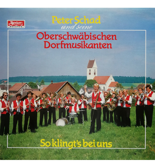 Peter Schad und seine Oberschwbischen Dorfmusikanten - So klingts bei uns