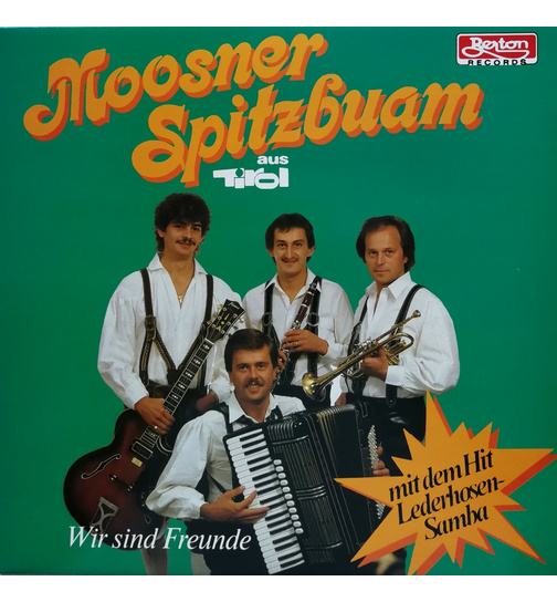 Moosner Spitzbuam - Wir sind Freunde