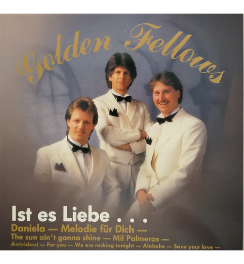 Golden Fellows - Ist es Liebe ...