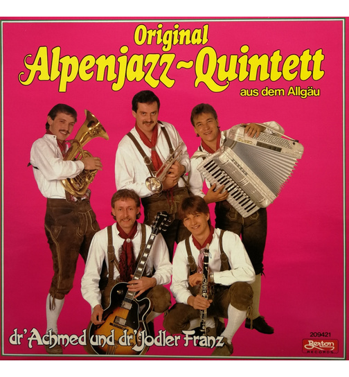 Orig. Alpenjazz Quintett - dr Achmed und dr Jodler Franz