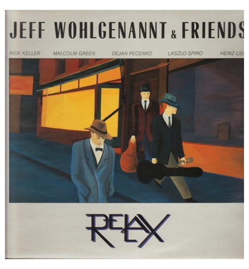 Jeff Wohlgenannt & Friends - Relax