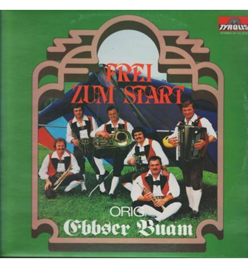 Orig. Ebbser Buam - Frei zum Start