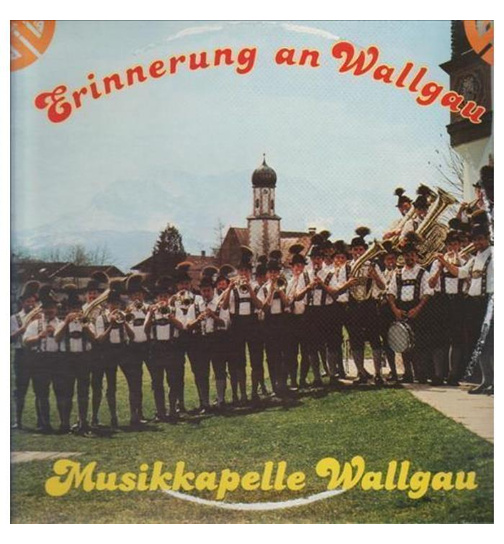 Musikkapelle Wallgau - Erinnerung an Wallgau