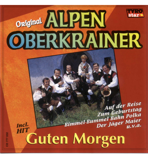 Orig. Alpenoberkrainer Alpski Kvintet - Guten Morgen