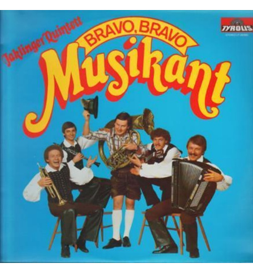 Jaklinger Quintett - Bravo, Bravo Musikant