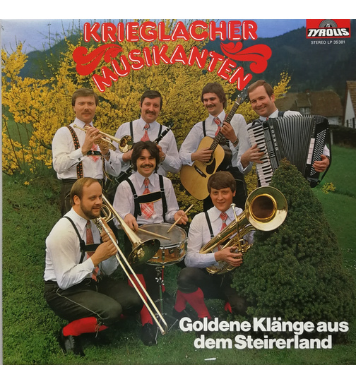 Orig. Krieglacher Musikanten - Goldene Klnge aus dem Steirerland