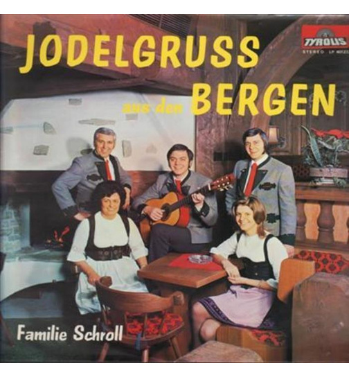 Familie Schroll - Jodelgru aus den Bergen