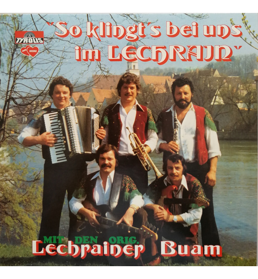 Orig. Lechrainer Buam - So klingts bei uns im Lechrain