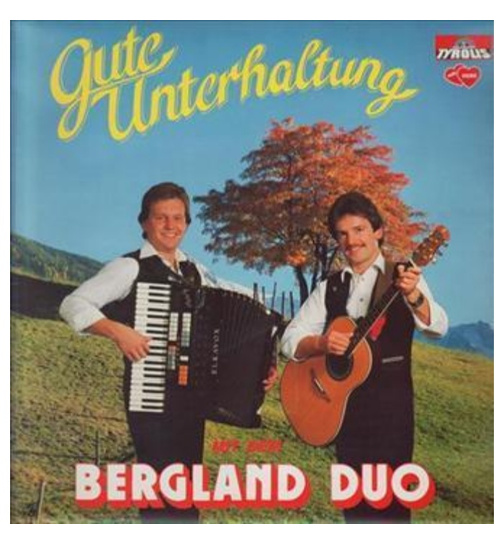 Bergland Duo Franz und Andreas - Gute Unterhaltung