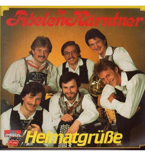 Die fidelen Krntner - Heimatgre