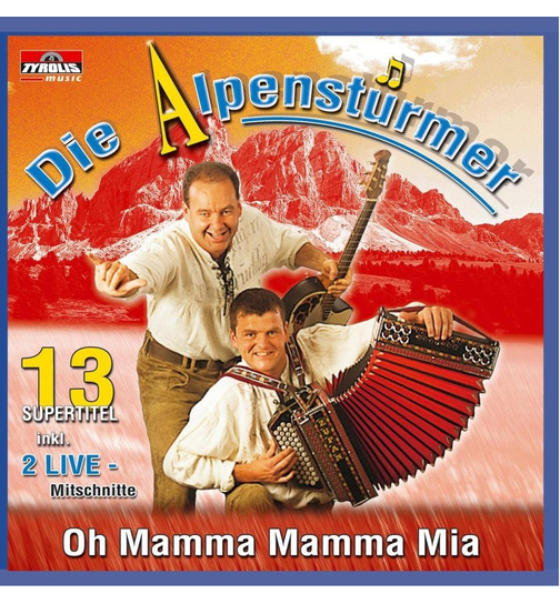 Die Alpenstrmer - Oh Mamma Mamma Mia