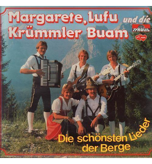 Margarete, Lufu und die Krmmler Buam - Die schnsten Lieder der Berge