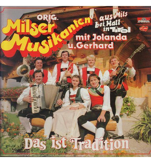 Orig. Milser Musikanten - Das ist Tradition