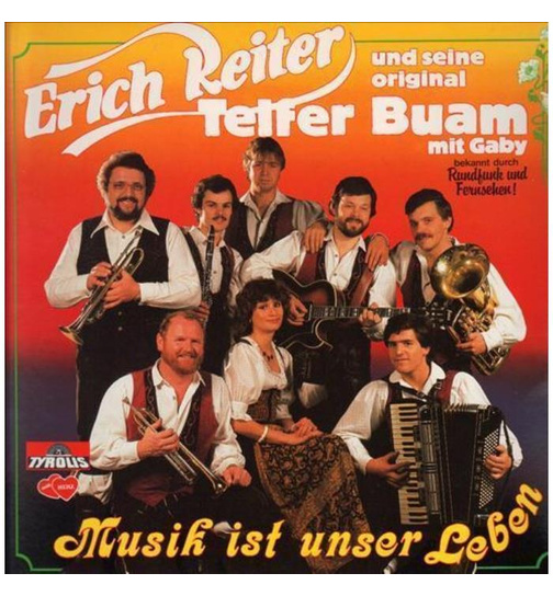 Erich Reiter und seine original Telfer Baum mit Gaby - Musik ist unser Leben