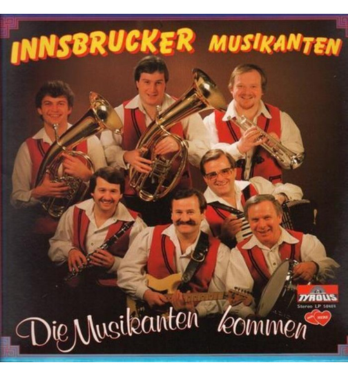 Innsbrucker Musikanten - Die Musikanten kommen