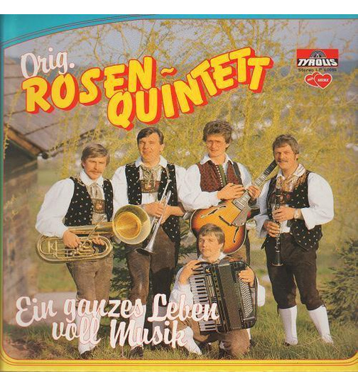 Orig. Rosen Quintett - Ein ganzes Leben voll Musik