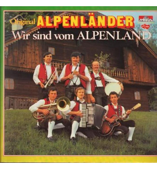 Original Alpenlnder - Wir sind vom Alpenland