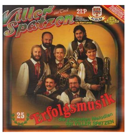 Orig. Viller Spatzen - 25 Jahre Erfolgsmusik (2LP)