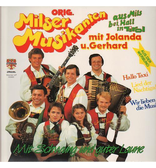 Orig. Milser Musikanten - Mit Schwung und guter Laune