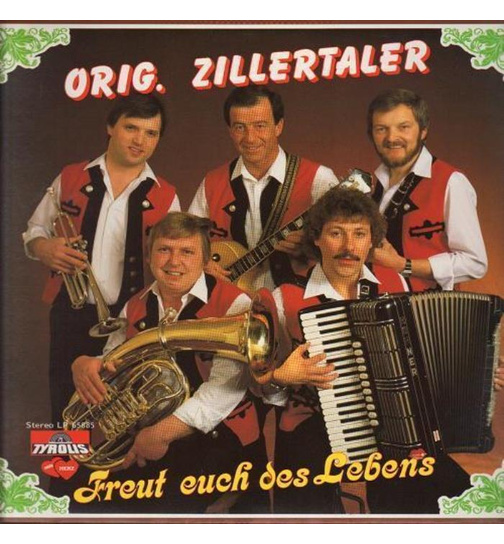 Original Zillertaler - Freut euch des Lebens