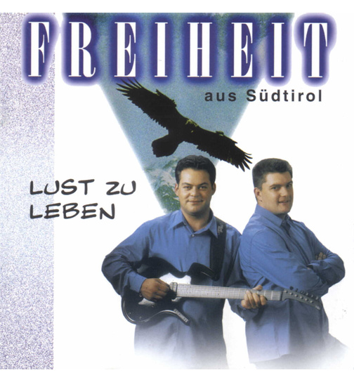 Freiheit aus Sdtirol - Lust zu Leben