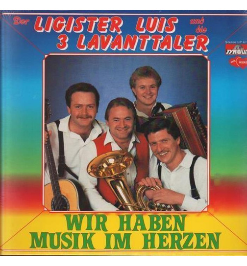 Ligister Luis und die 3 Lavanttaler - Wir haben Musik im Herzen