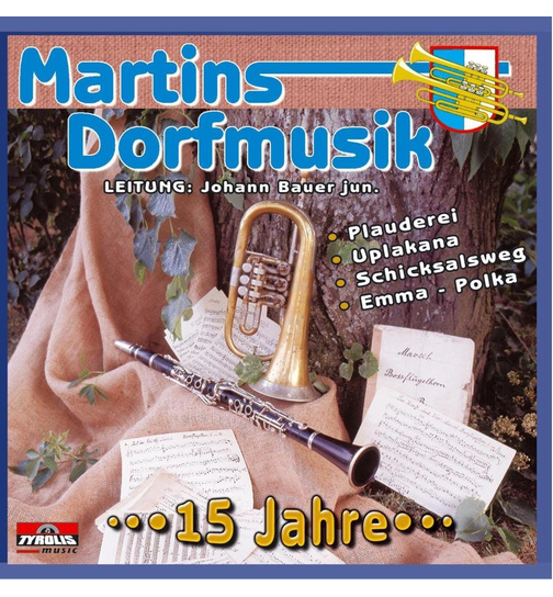 Martins Dorfmusik - 15 Jahre