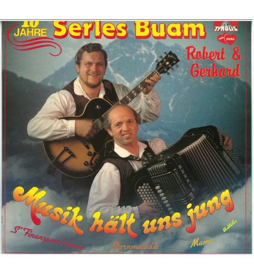 Serles Buam Robert & Gerhard - Musik hlt uns jung