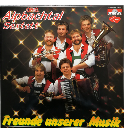 Orig. Alpbachtal Sextett - Freunde unserer Musik