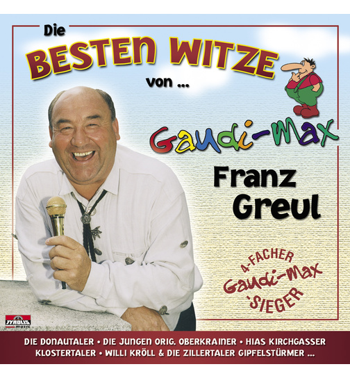 Die besten Witze von Gaudimax Franz Greul (Folge 1)