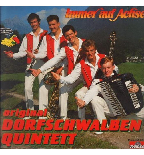 Orig. Dorfschwalben Quintett - Immer auf Achse