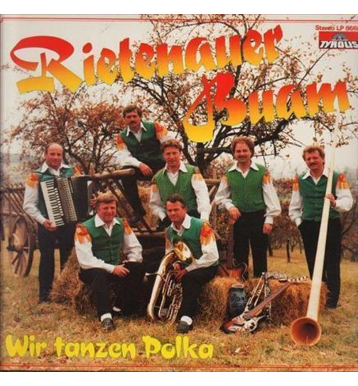 Rietenauer Buam - Wir tanzen Polka